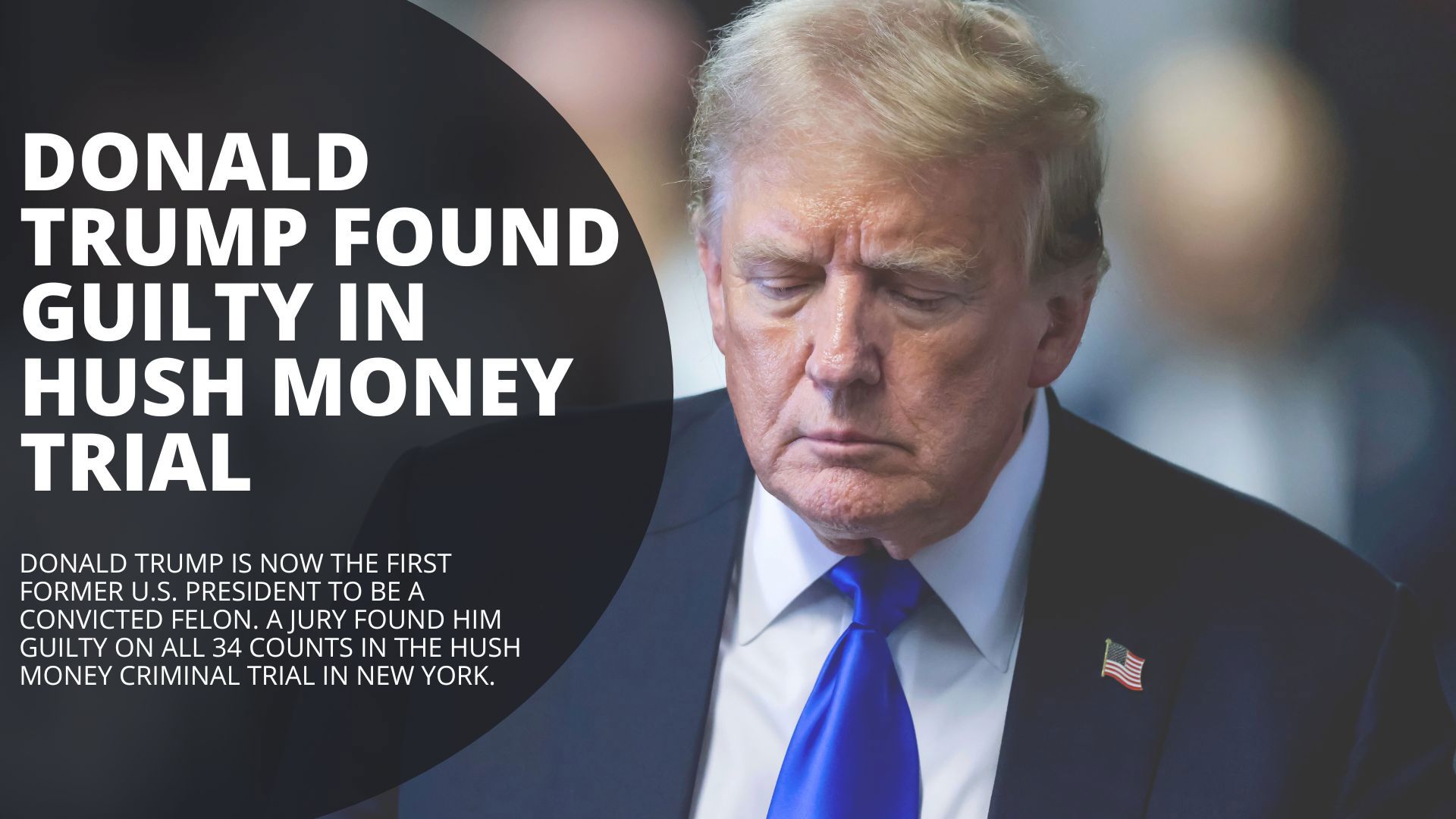 Donald Trump is now the first former U.S. president to be a convicted felon. A jury found him guilty on all 34 counts in the hush money criminal trial in New York.