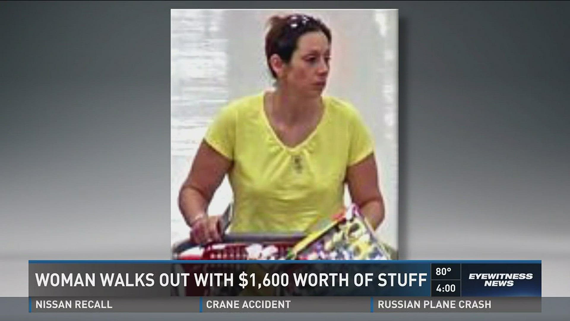 Woman walks out with $1,600 worth of stuff