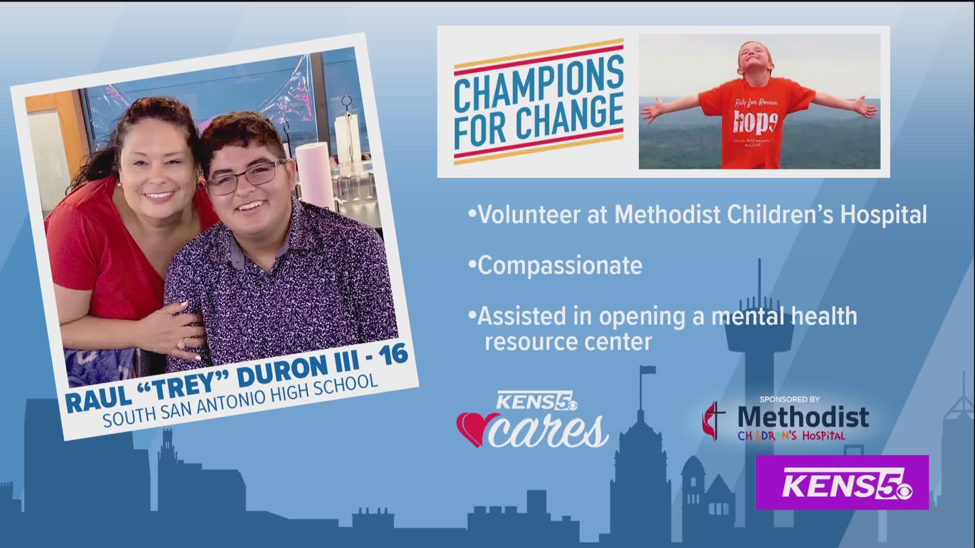 We are introducing you to our "Champion for Change" Raul "Trey" Duron, III. He has worked to improve mental health programs for students.