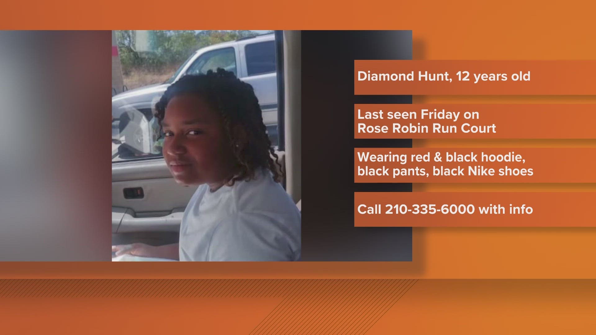 Diamond Marie Hunt was last seen on Friday around 6:30 p.m. in Converse.