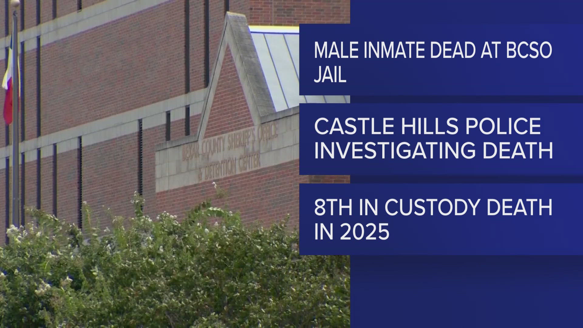 The Bexar County Sheriff's Office did not release his name or the circumstances surrounding his death.