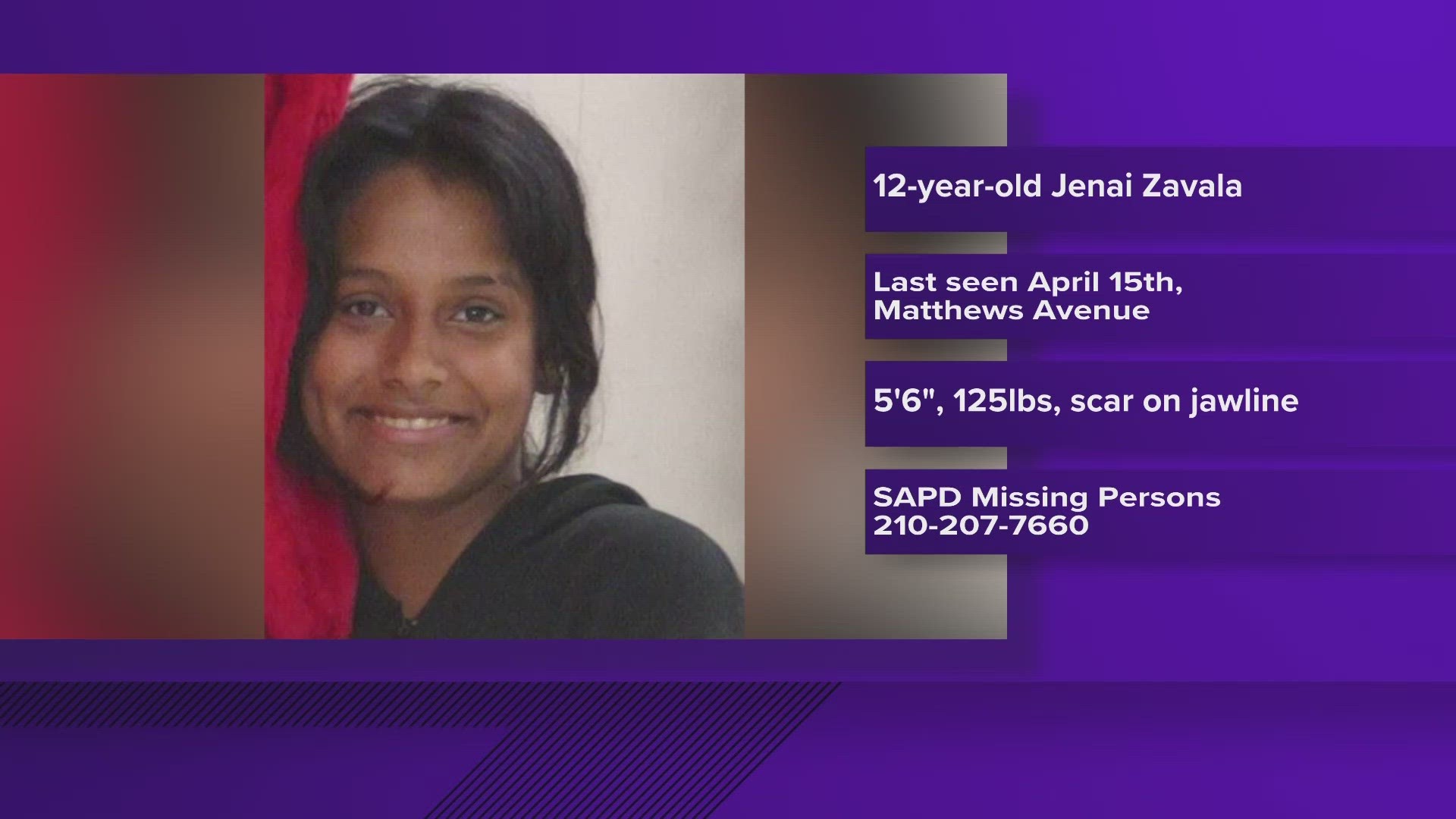 Officials say Jenai Zavala was last seen in the 700 block of Matthews Avenue on April 16 at around 6 p.m.