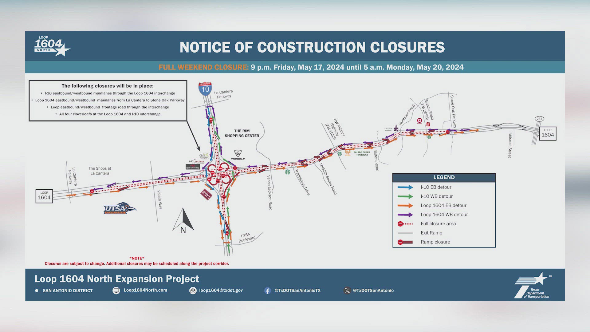 Starting at 9 p.m. on Friday, Loop 1604 will be shut down in both directions from La Cantera Parkway to Stone Oak Parkway.