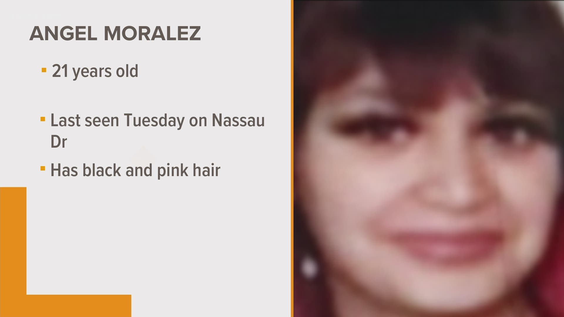 Angel Marie Moralez was last seen walking around 10 p.m. Tuesday in the 400 block of Nassau Drive near Vance Jackson Road.