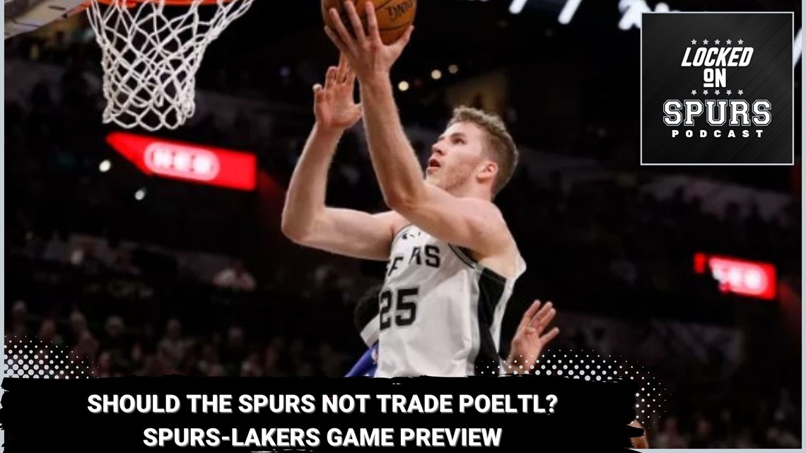 Spurs-Lakers preview; should the Spurs re-sign Jakob Poeltl? | Locked On Spurs