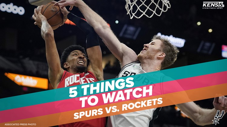 Five things to watch: Spurs vs. Rockets