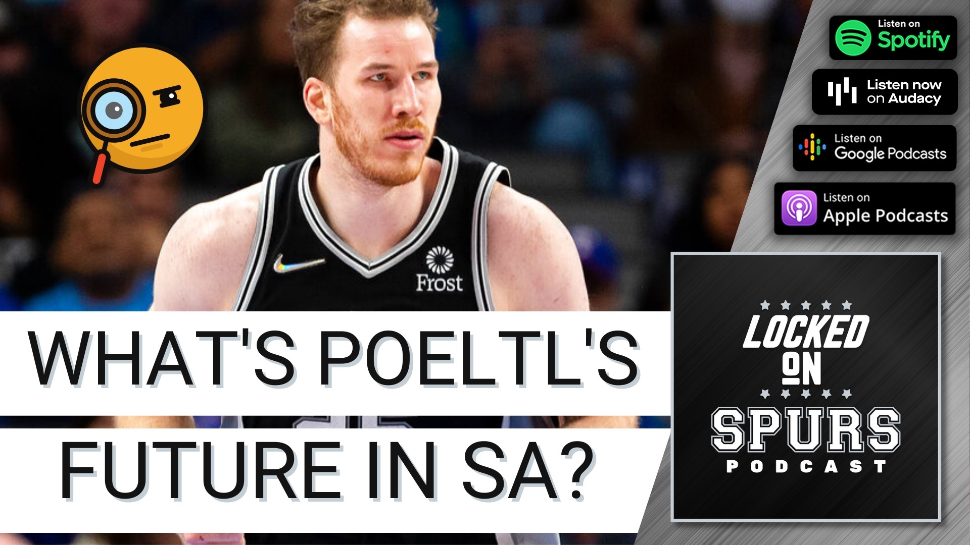 Poeltl had some interesting things to say about his future in San Antonio.