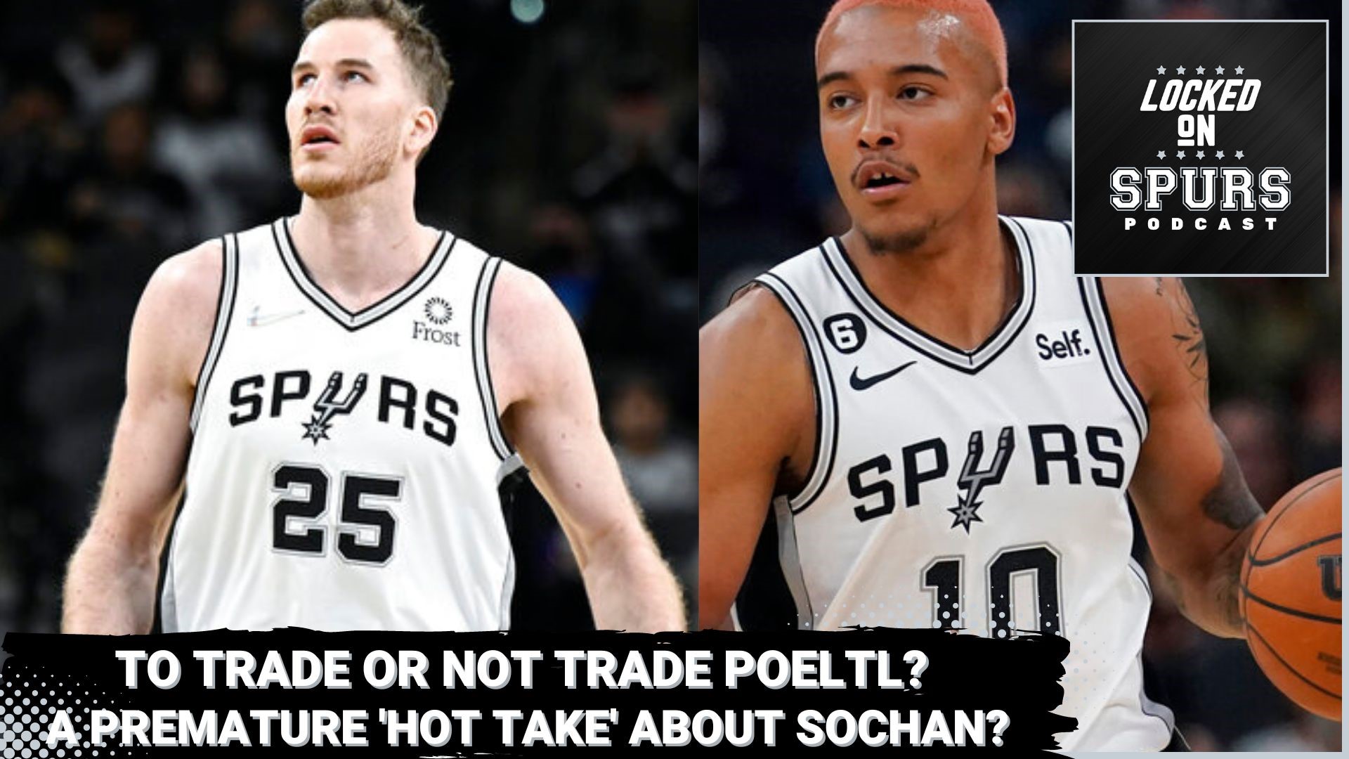 Should the Spurs re-sign or trade Poeltl?