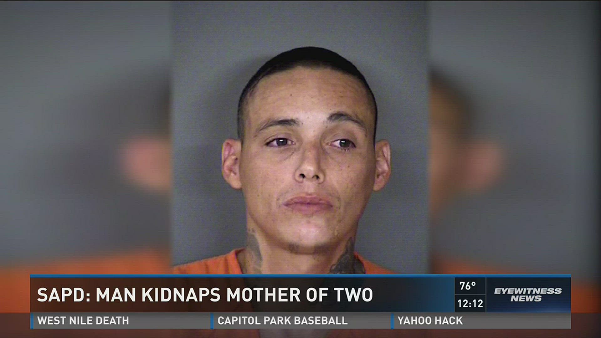 SAPD: man kidnaps mother of two