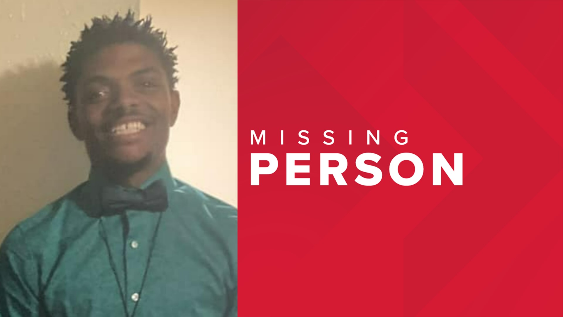 Authorities say Malik Johnson, 24, was last seen Thursday wearing no shirt and blue and orange shorts. They say he has a condition that requires medication.