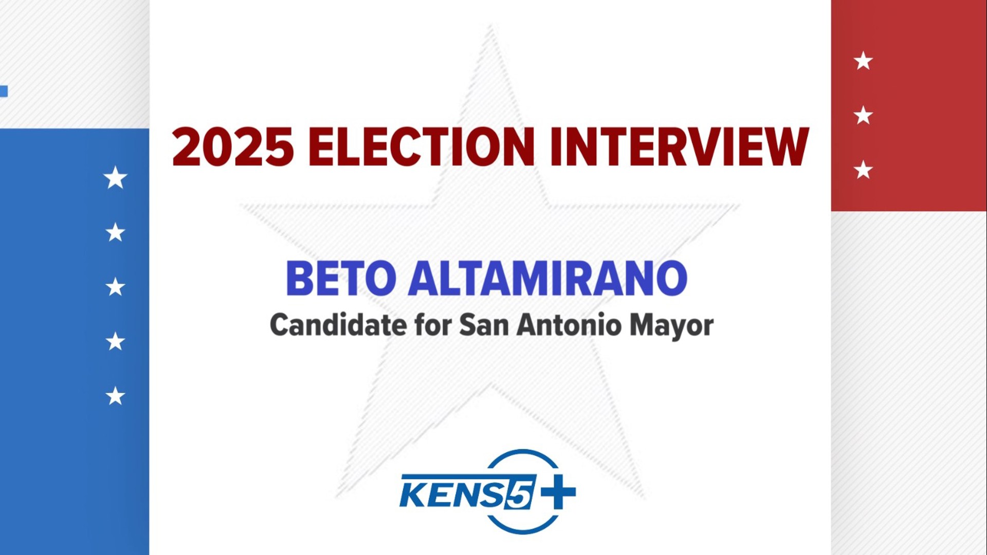 KENS 5's David Lynch sits down with cybersecurity professional and entrepreneur Beto Altamirano, one of 27 candidates running for San Antonio mayor this year.