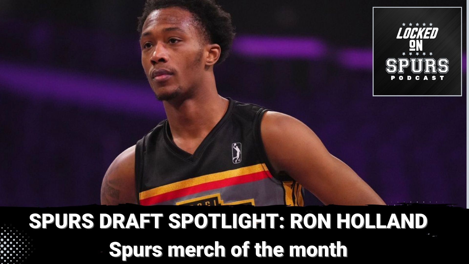 Should the Spurs consider selecting Ron Holland at the upcoming NBA Draft?