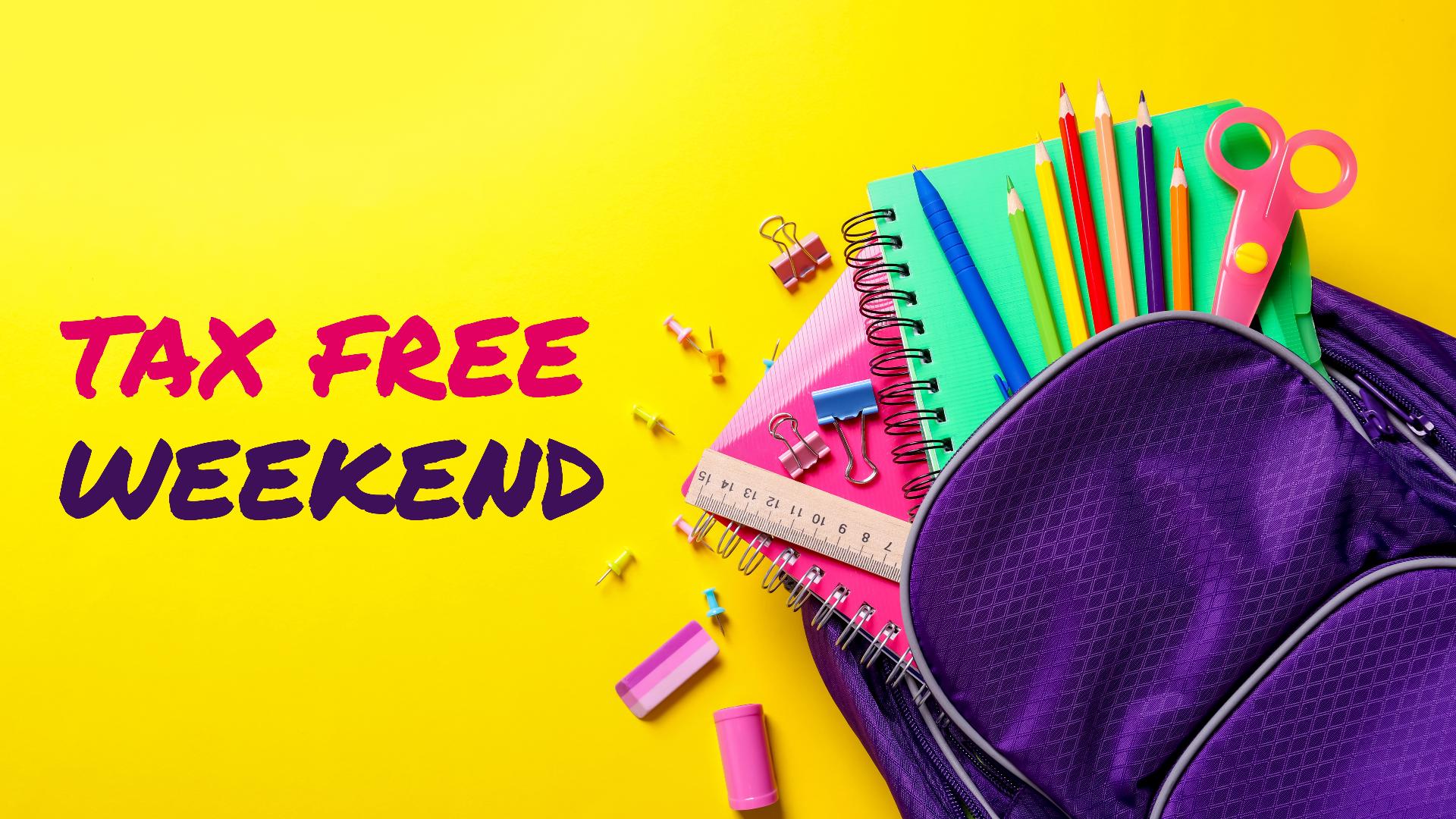 Only certain items are tax free through Sunday, including school supplies.