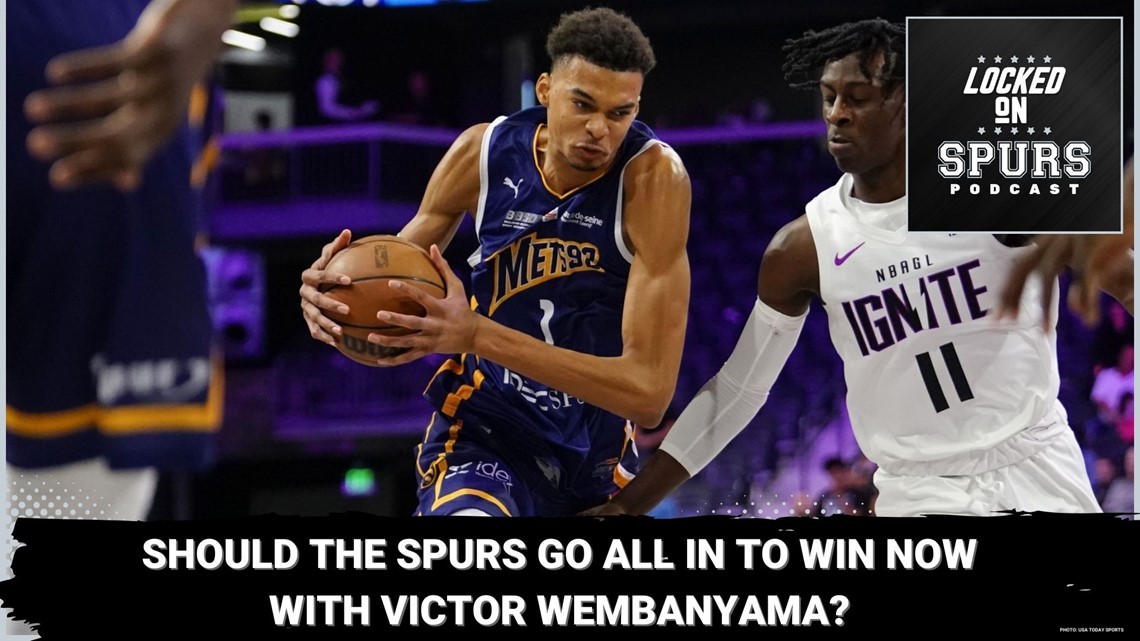 Should the Spurs go all in and win now with Victor Wembanyama? | Locked On Spurs