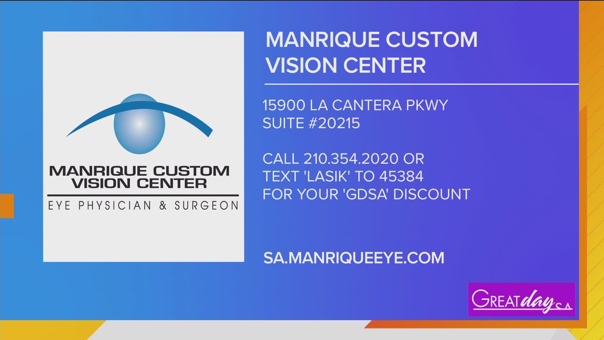 You could see in 20/20 before the year is over with Manrique Custom Vision.
