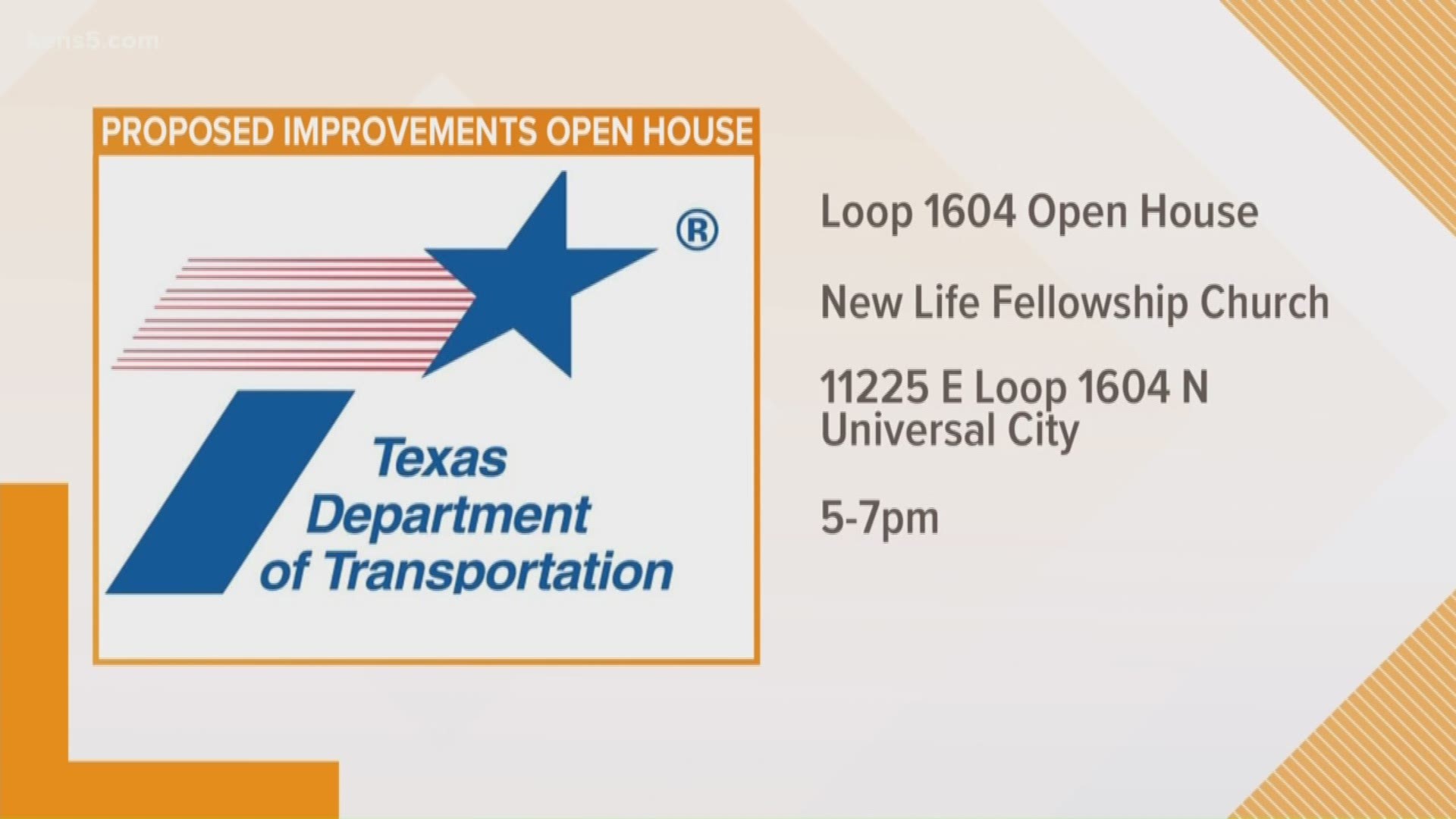 There will be an open house Wednesday evening in Universal City to discuss proposed changes to Loop 1604 on the northeast side.