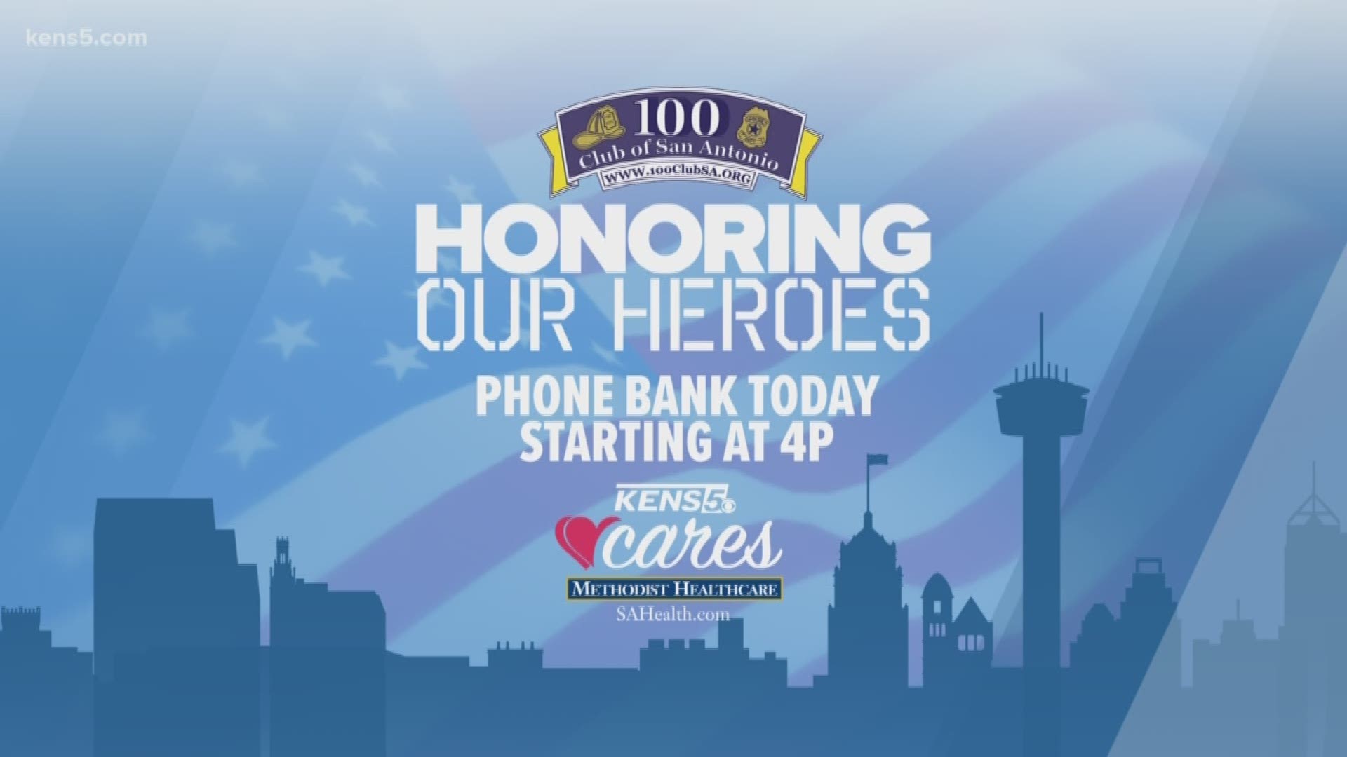 KENS 5 is hosting a phone bank where you can make donations to the 100 Club. The organization is a long-time supporter of families of fallen first responders.