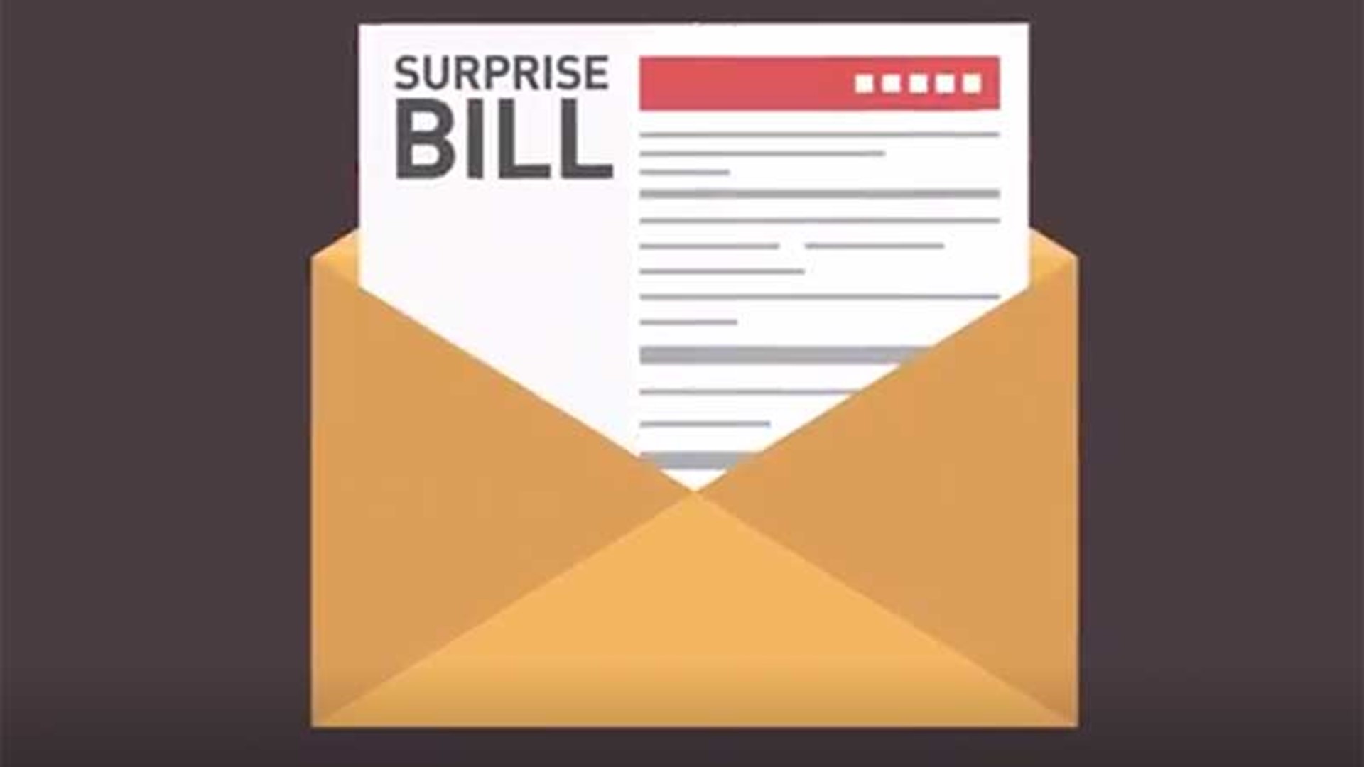 Surprise medical bills can happen when multiple medical workers are involved in your care. Some of them may be out-of-network for your insurance.