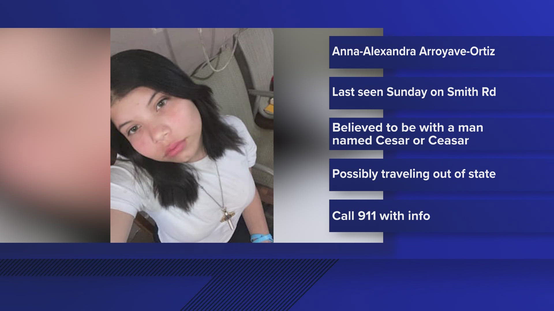 BCSO says 14-year-old Anna Alexandra Arroyave Ortiz was last seen Sunday afternoon leaving her home in south Bexar County.