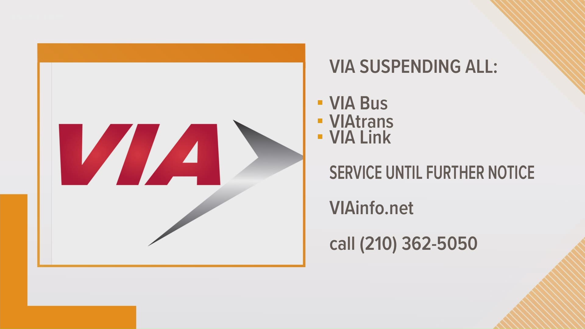 All bus, VIAtrans and VIA Link service are temporarily suspended.