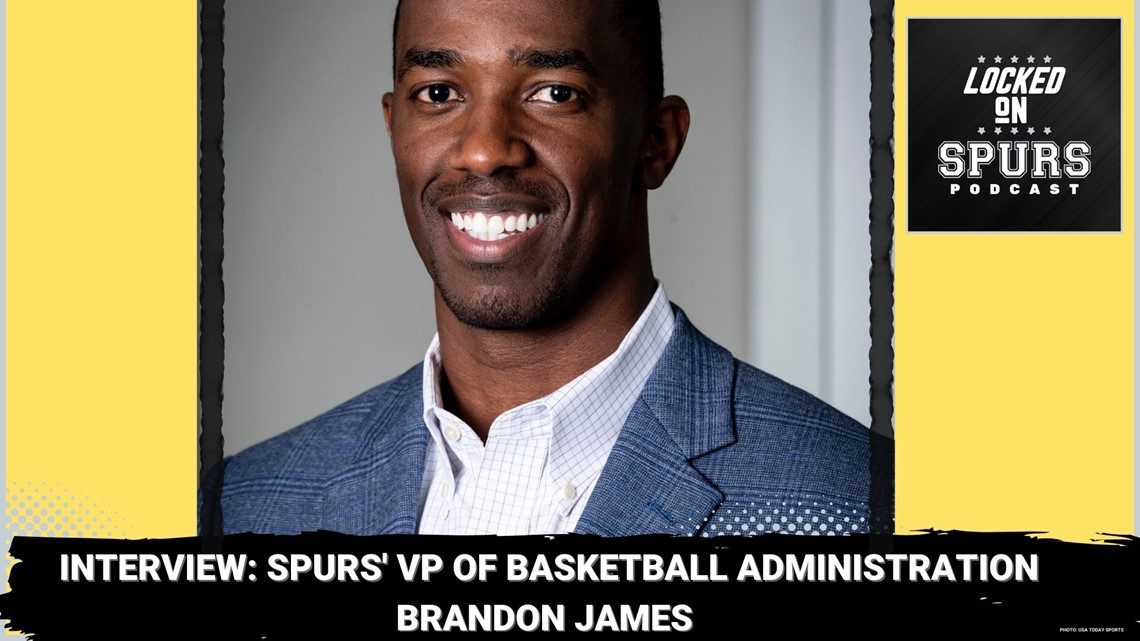 Spurs' VP of Basketball Administration, Brandon James, on Spurs games in Austin, franchise's push to expand its footprint & more | Locked On Spurs