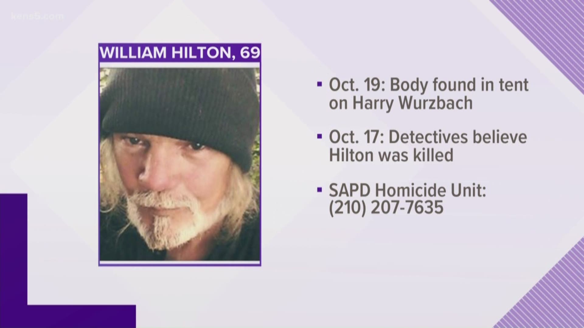 William Hilton was found dead in his tent in the 3600 block of Harry Wurzbach on October 19.