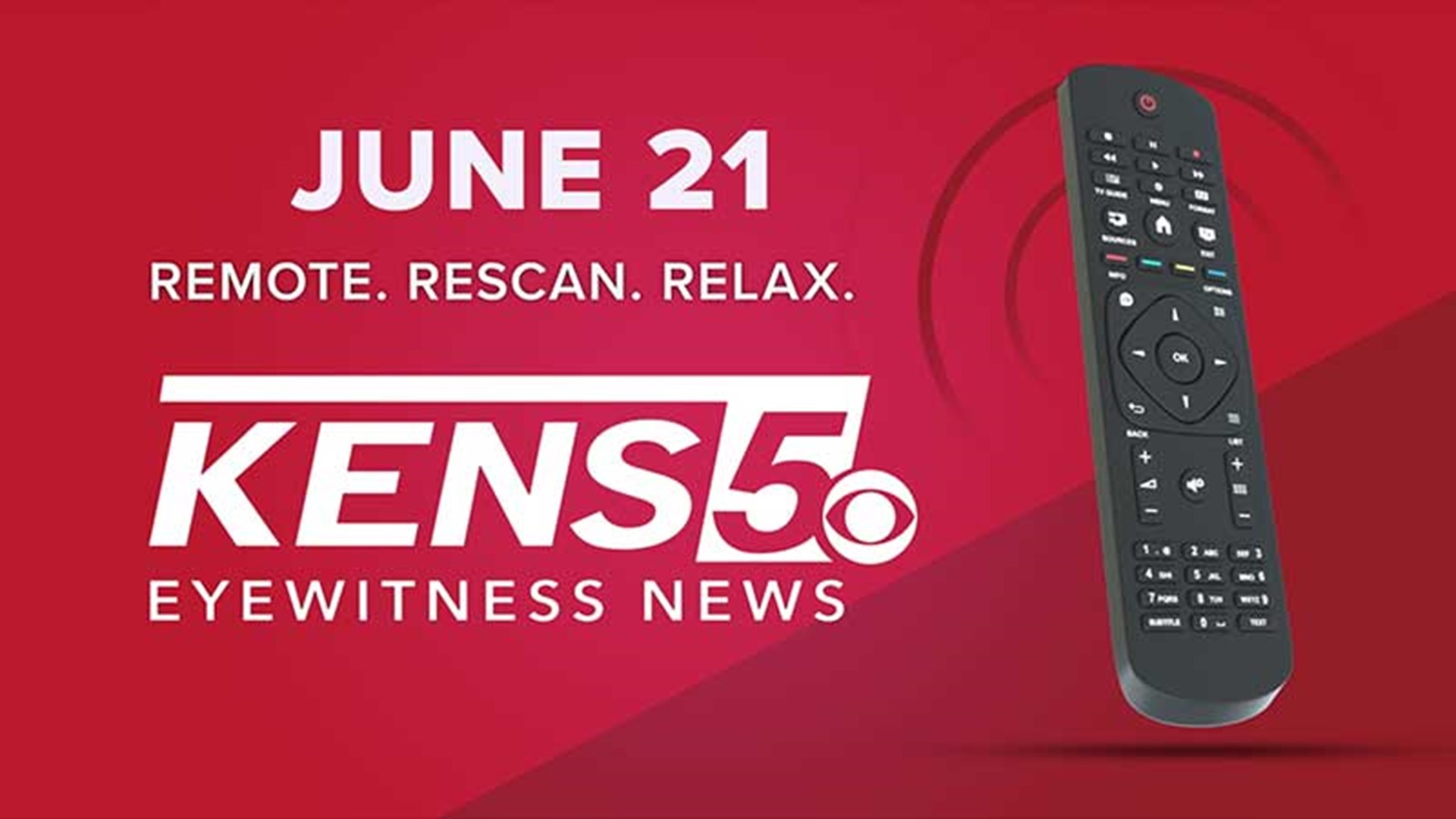 On June 21, KENS 5 will begin broadcasting on a new channel number. You'll need to rescan the channels on your television set to keep watching your favorite KENS 5 shows!