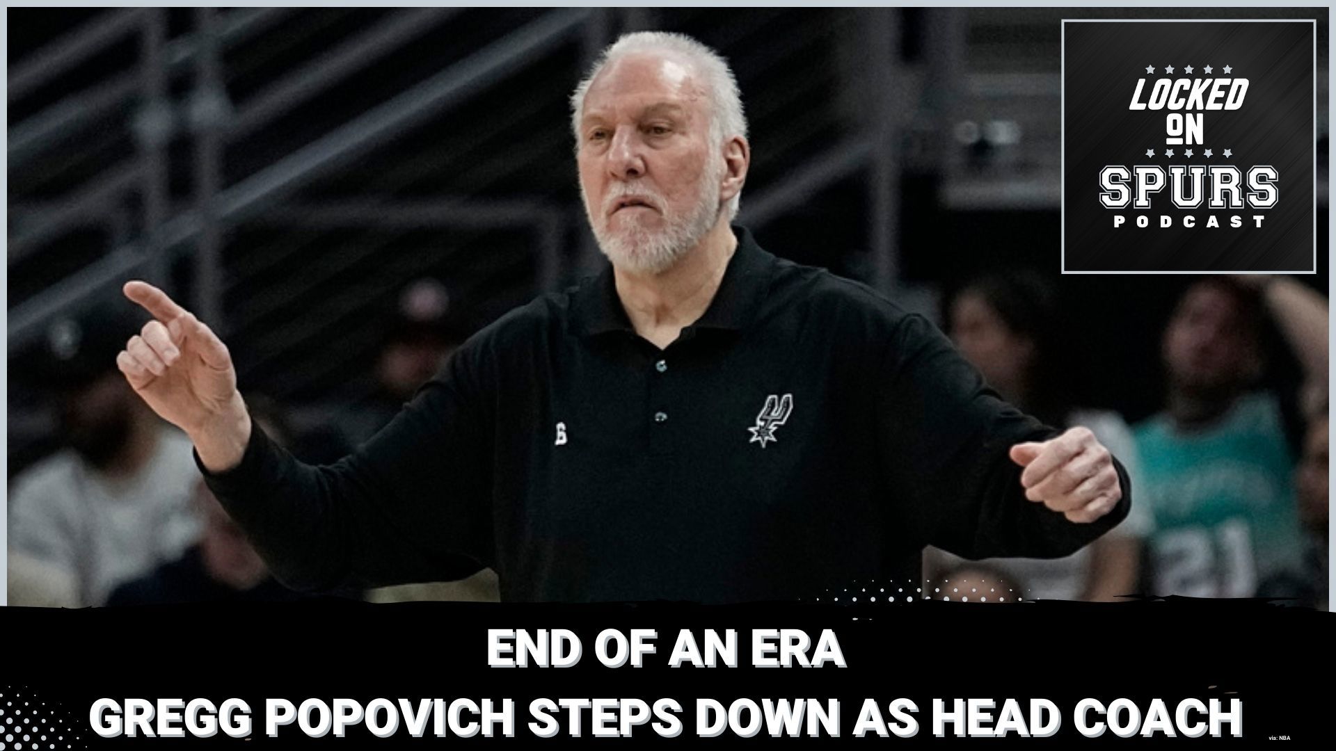 Popovich is leaving the sidelines to full-time role as the Spurs president.
