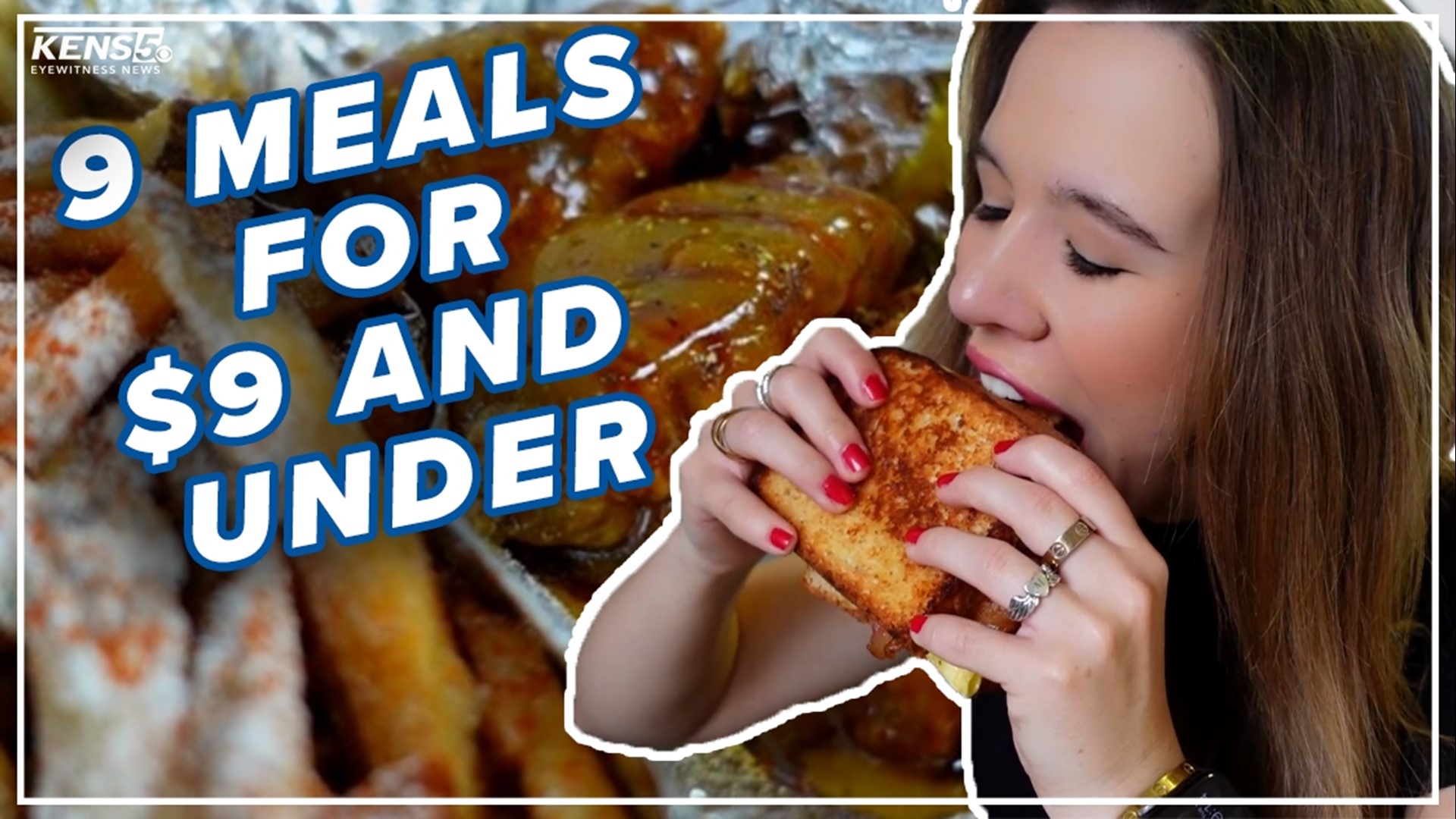 KENS 5's Lexi Hazlett takes you to nine local restaurants with meals for $9 and under!
