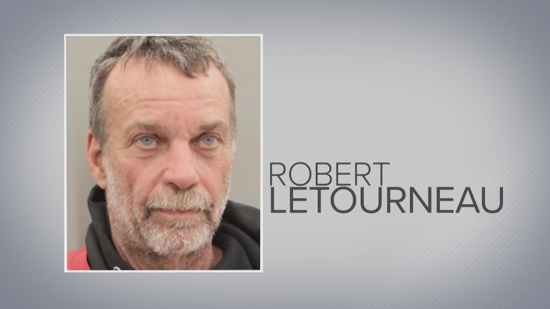 Robert Gordon Letourneau, 61, was arrested multiple times after violently harassing, and at one point, allegedly kidnapping and robbing his ex-girlfriend in 2019.