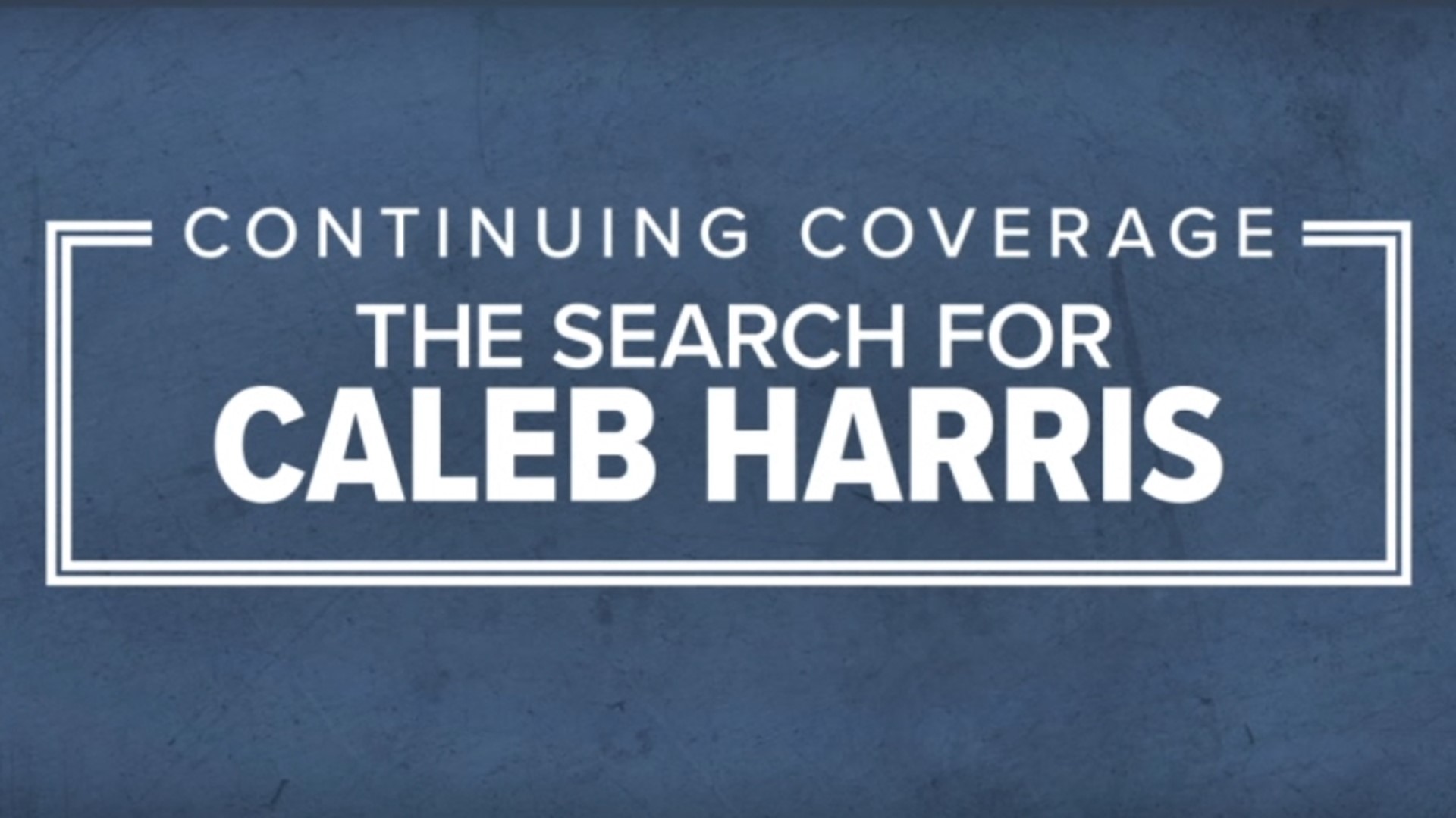 3NEWS' Bill Churchwell sits down with Assistant Chief Todd Green who is overseeing the search efforts for Caleb Harris.