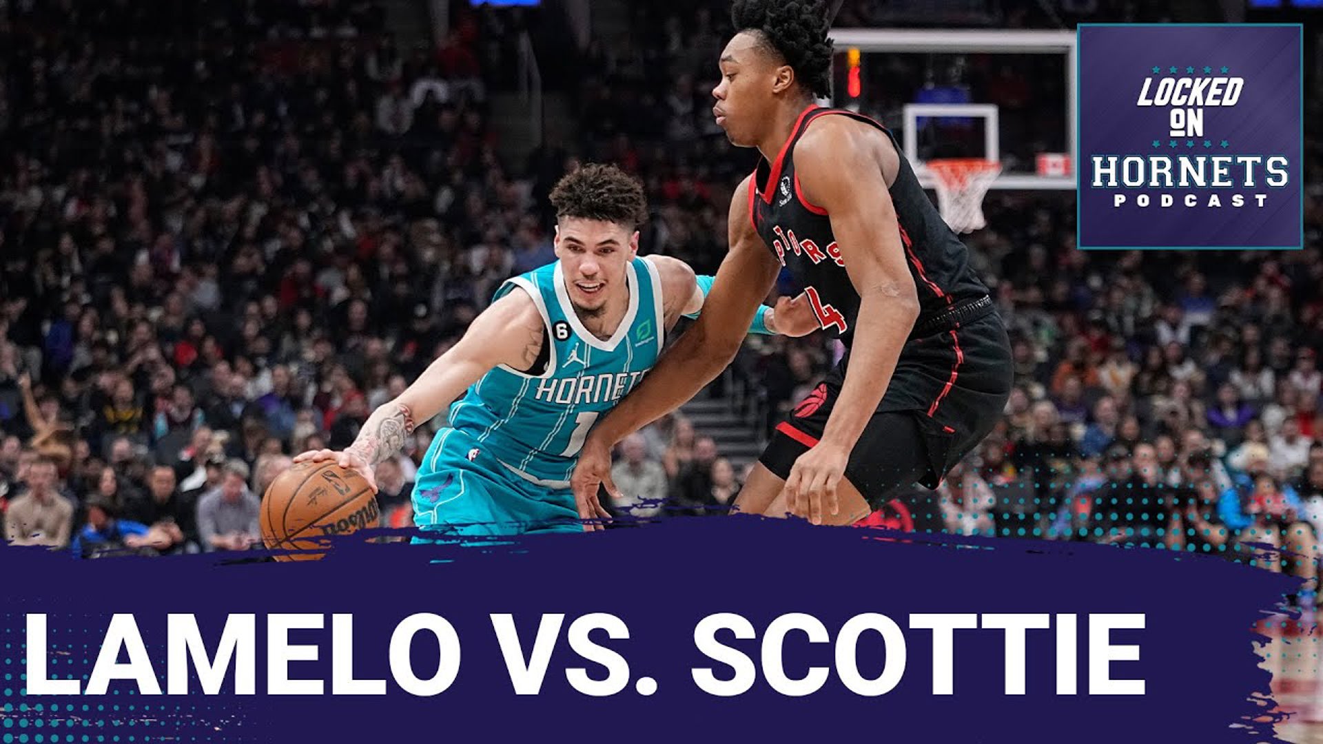 LaMelo Ball vs. Scottie Barnes: Locked On Hornets - Raptors Crossover Pod