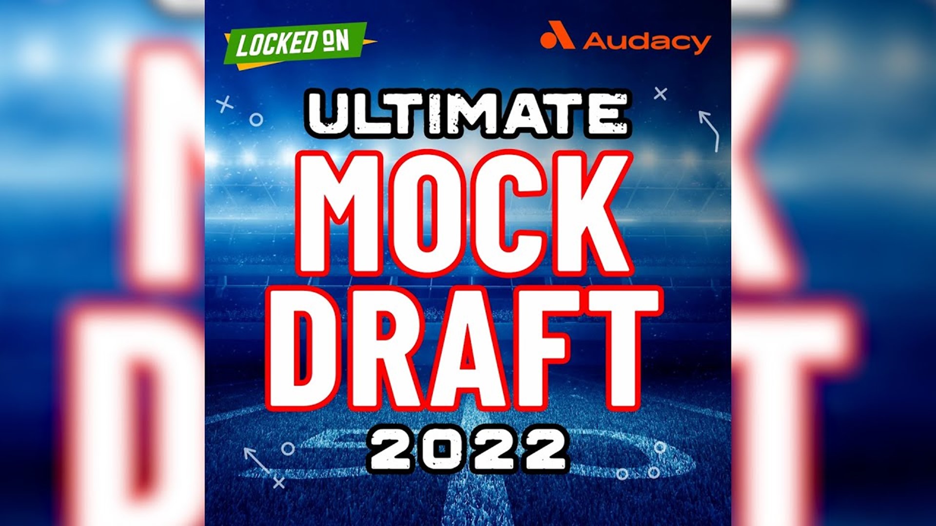 Ultimate NFL Mock Draft 2022: Every First Round Draft Selection Made by Local Locked On NFL Experts!
