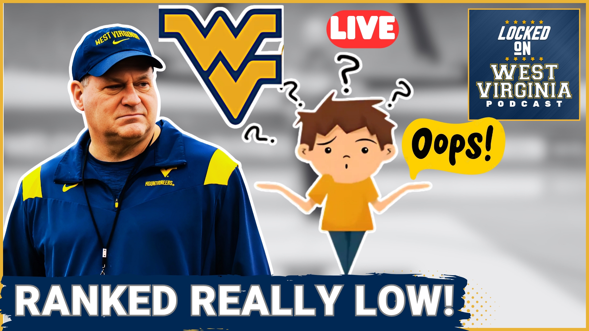 Join Paul on this episode of Locked On West Virginia, as we tackle yet another topic Mountaineer fans will be unhappy about. WVU is ranked 13th in the Locked on Poll
