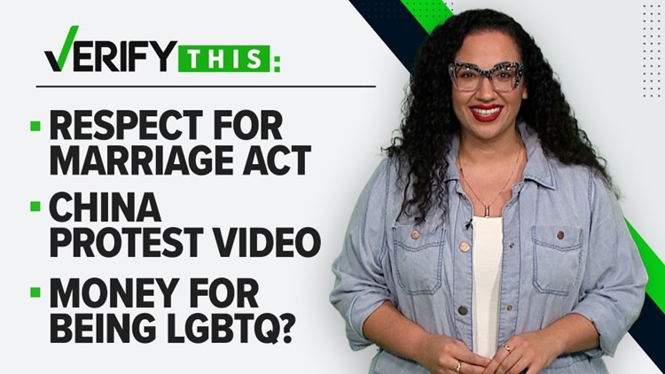 VERIFY This: Respect for Marriage Act, China protest video and LGBTQ money