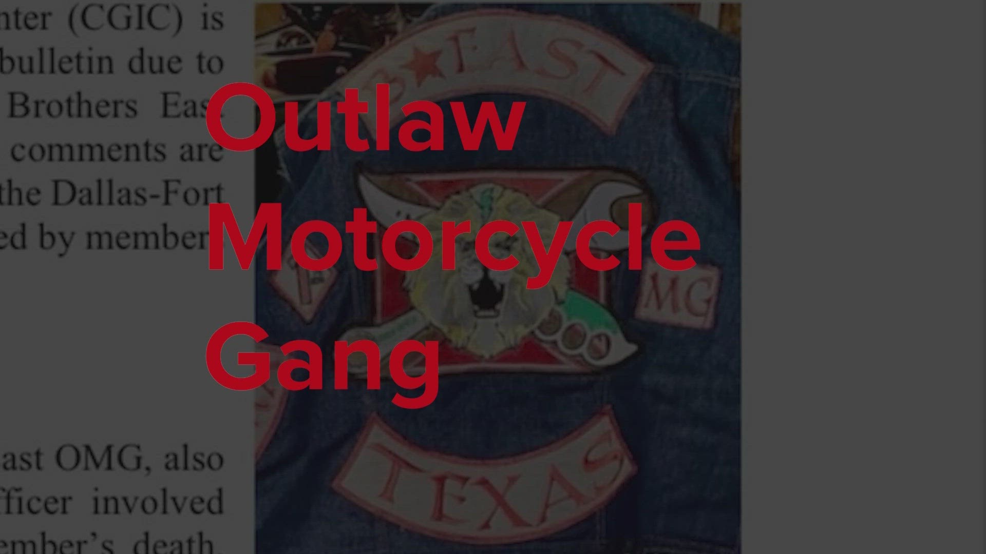 Per the bulletin, a victim who died at the hands of police belonged to a known biker gang that has been making anti-law enforcement posts online since the shooting.