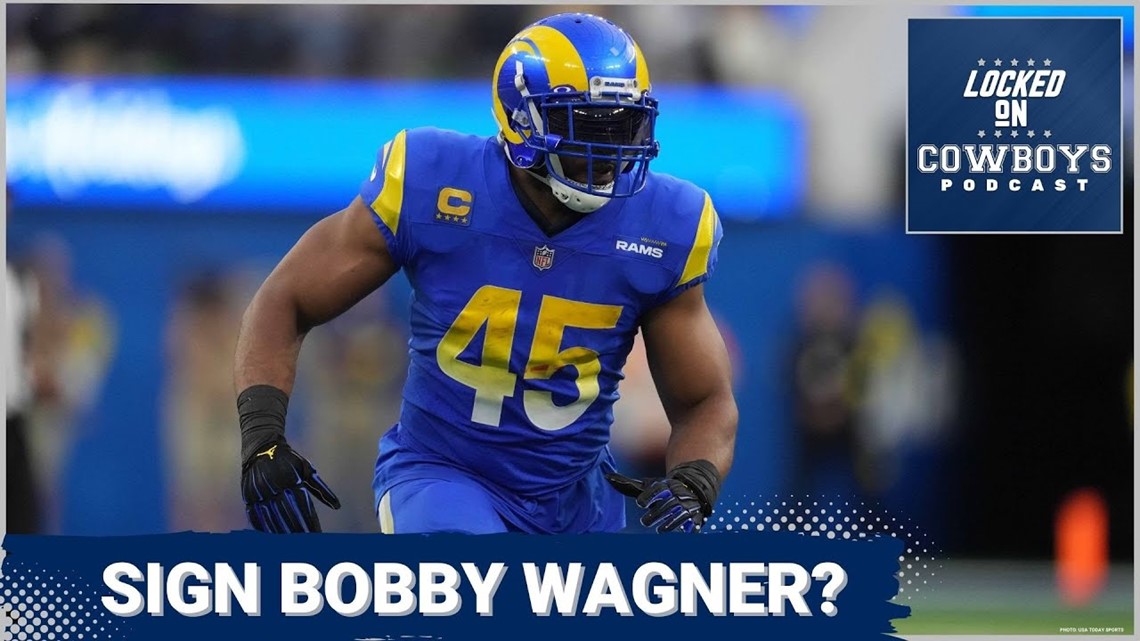 Locked On Cowboys: Should Dallas sign LB Bobby Wagner?