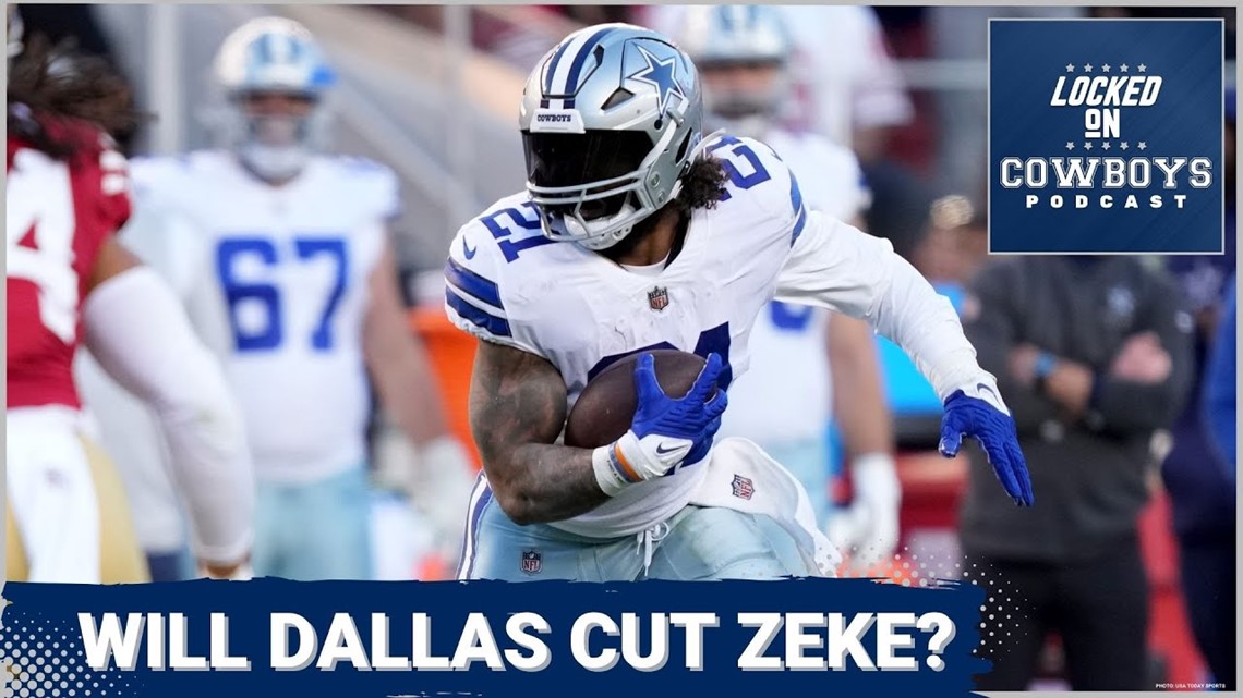 Locked On Cowboys: Should Dallas part ways with Ezekiel Elliott?