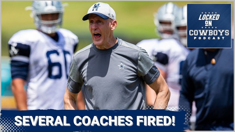 Locked On Cowboys: Dallas fires six key coaches!