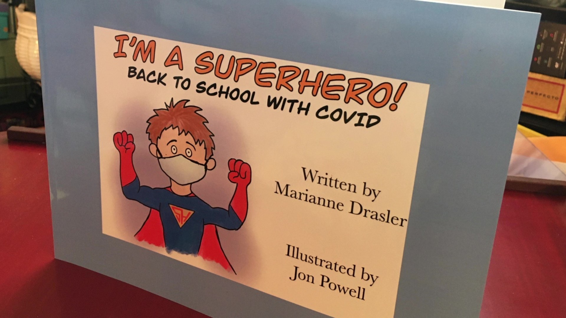 "I'm a Superhero! Back to School with COVID" is teaching students about the coronavirus and why they have to wear a mask.