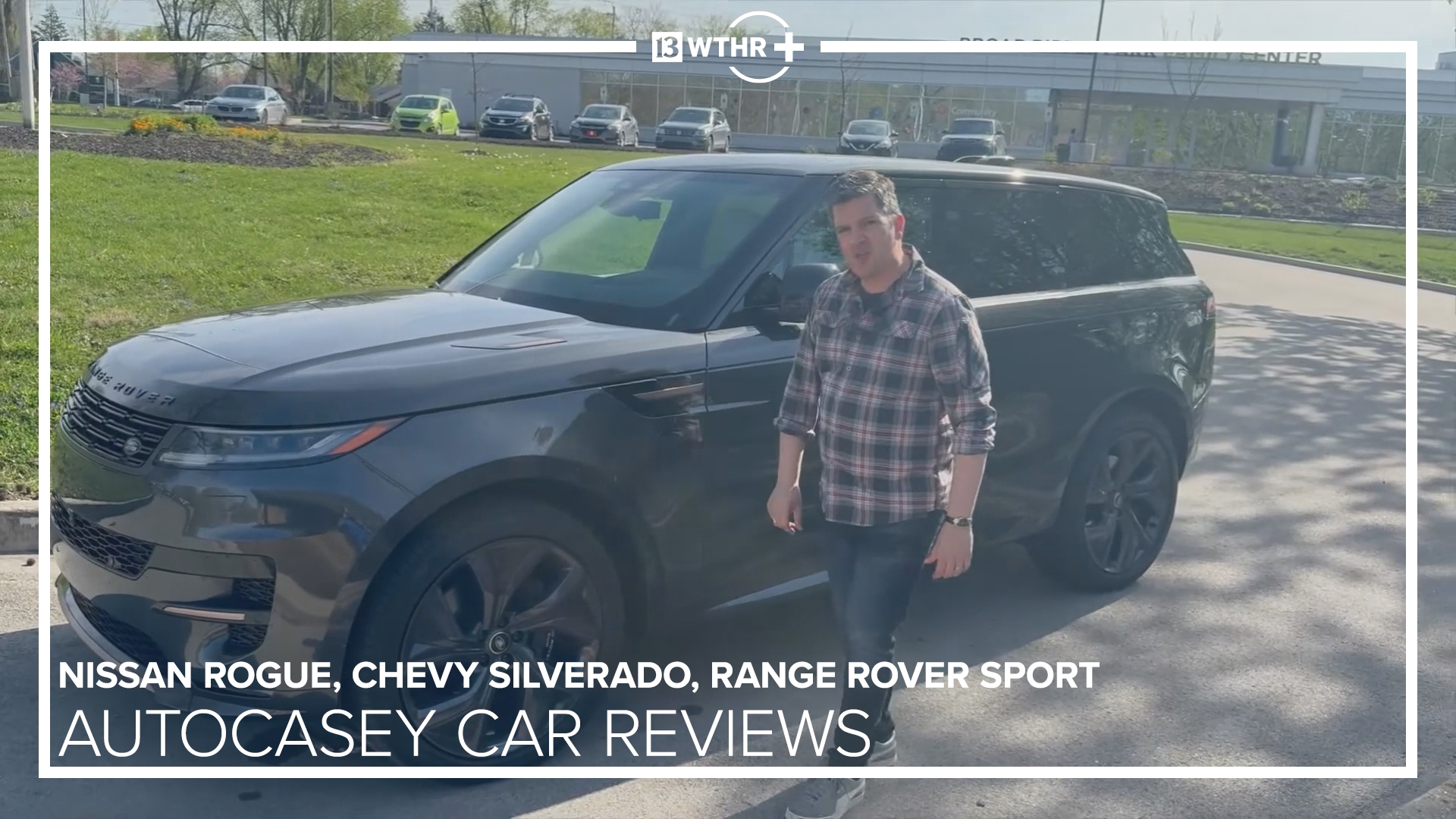 Casey Williams reviews the 2025 Nissan Rogue Platinum, 2025 Chevy Silverado EV LT, and the 2025 Range Rover Sport Autobiography.